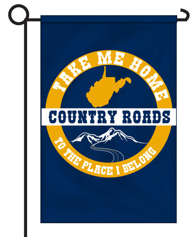 #2 TAKE ME HOME COUNTRY ROADS-GARDEN FLAG