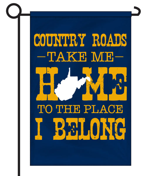 #3 TAKE ME HOME COUNTRY ROADS-GARDEN FLAG – Bond's Tailgaters